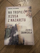 Książka Na tropie Jezusa z Nazaretu Michael Hesemann