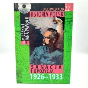 Multimedialna Historia Polski tom 22 sanacja i opozycja