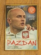 Pazdan, chłopak który grał całym sercem 