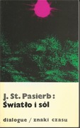 Janusz St. Pasierb, Światło i sól