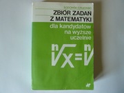 Zbiór zadań z matematyki dla kandydatów na wyższe uczelnie