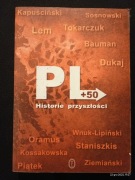 Historie przyszłości PL +50, wybór Jacek Dukaj, Wyd. Literackie 2004