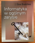 Informatyka w ogólnym zarysie - Brookshear J. Glenn