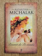 Powrót do Poziomki - Katarzyna Michalak - Książka