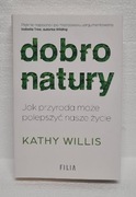 Dobro Natury - Jak Przyroda Może Polepszyć Życie WILLIS NOWA