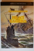 Piraci kajzera - Wojciech Włódarczak