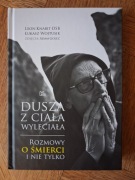 Dusza z ciała wyleciała. Leon Knabit