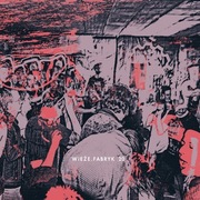 WIEŻE FABRYK - 20 [Siekiera, Joy Division, 1984] 