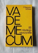 F. Filipowicz, M. Rataj. Vademecum młodego nauczyciela. 1977. Wyd. I.