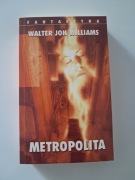 Metropolita  - Walter Jon Williams (science fiction)