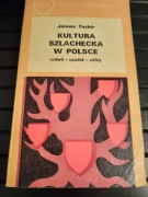 Kultura szlachecka w Polsce - Janusz Tazbir