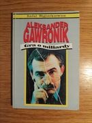 Aleksander Gawronik Gra o miliardy 