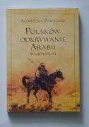 Polaków odkrywanie Arabii Saudyjskiej A.Bakalarz