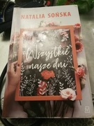 Wszystkie nasze dni Natalia Sońska