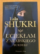Książka "Uciekłam z arabskiego burdelu" Laila Shukri