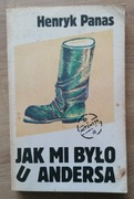 Jak mi było u Andersa Henryk Panas