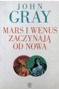Mars i Wenus zaczynają od nowa - Gray