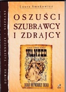 Laura Smokowicz - "Oszuści, szubrawcy i zdrajcy".