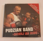 PUDZIAN BAND - DAWAJ NA RING + plakat z autografami - płyta CD