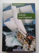 Szkoła pod Żaglami  Krzysztof Baranowski