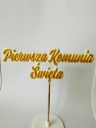 Topper napis Pierwsza Komunia Święta 12,5cm