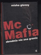 McMafia. Zbrodnia nie zna granic - Misha Glenny