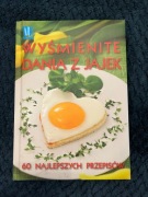 Wyśmienite Dania z jajek - 60 najlepszych przepisów