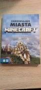 Zadziwiające Miasta Minecraft Kristen Kearney i Yazur Strovoz