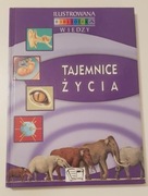 Tajemnice życia ilustrowana biblioteka wiedzy
