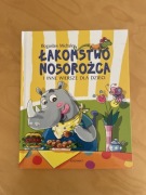 Łakomstwo nosorożca i inne wiersze dla dzieci Bogusław Michalec
