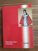 Dzieciątko Jezus w Karmelu, red. Gogola, Dubel, seria Żywy Karmel 18, 2014