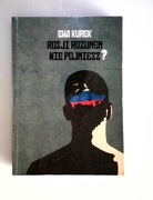 Rosji rozumem nie pojmiesz? Ewa Kurek