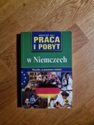 Praca i pobyt w Niemczech