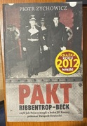 Pakt Ribbentrop-Beck Piotr Zychowicz