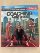 Coaching i mentoring w praktyce