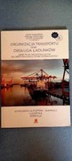 Organizacja transportu oraz obsługa ładunków. Zbiór zadań Edycja 2022