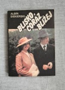 Blisko coraz bliże,j tom 3, Albin Siekierski