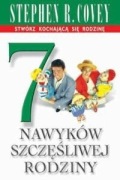 7 nawyków szczęśliwej rodziny Stephen R. Covey
