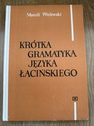 Marceli Wielewski - Krótka Gramatyka Języka Łacińskiego. BDB