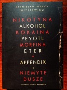 S.I. Witkiewicz -- Nikotyna, alkohol, kokaina, peyotl... + Niemyte dusze