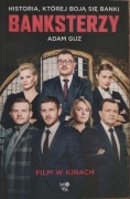 Adam Guz, Banksterzy. Historia, której boją się banki