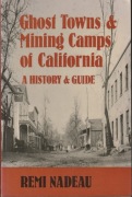 Ghost Towns And Mining Camps Of California