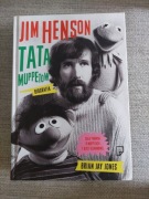 Jim Henson Tata Muppetów. Biografia 