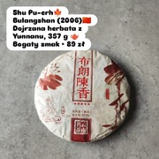 HERBATA SHU PU-ERH BULANGSHAN 2006 357g Yunnan