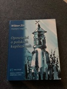 Wiktor Zin Opowieści o polskich kapliczkach. 