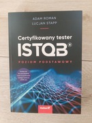 Certyfikowany tester ISTQB. Poziom podstawowy Adam Roman, Lucjan Stapp