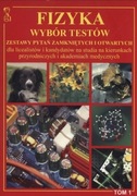 Fizyka Wybór Testów. Tom 1