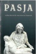 Pasja według objawień bł. Anny Katarzyny Emmerich