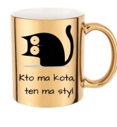 Złoty kubek z kotem  "Kto ma kota, ten ma styl" – idealny na prezent!