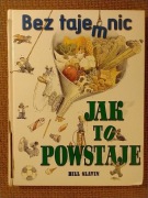 Bez tajemnic. Jak to powstaje